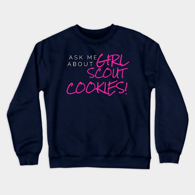 Ask me Crewneck Sweatshirt by GwennyDon'tCare